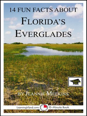 cover image of 14 Fun Facts About Florida's Everglades